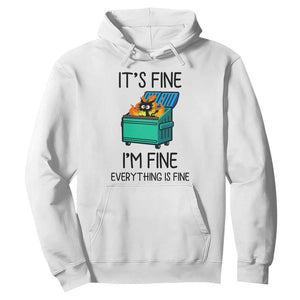 Funny It's Fine I'm Everything Is Fine Hoodie Black Cat Lil Dumpster Fire TS11 White Print Your Wear