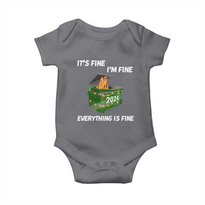 Funny It's Fine I'm Everything Is Fine 2024 Baby Onesie Lil Dumpster Fire TS11 Charcoal Print Your Wear