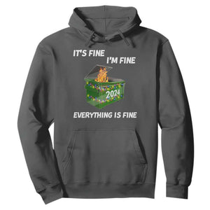 Funny It's Fine I'm Everything Is Fine 2024 Hoodie Lil Dumpster Fire TS11 Dark Heather Print Your Wear
