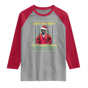Funny Diddy Ain't No Party Like A Diddy Party Christmas Raglan Shirt TS11 Sport Gray Red Print Your Wear