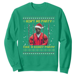 Funny Diddy Ain't No Party Like A Diddy Party Christmas Sweatshirt TS11 Irish Green Print Your Wear