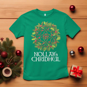 Scottish Merry Christmas T Shirt Nollaig Chridhel Celtic Xmas Mistletoe TS11 Irish Green Print Your Wear