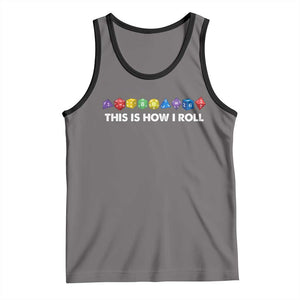 Funny Role Playing Tabletop Dice Tank Top This Is How I Roll TS11 Deep Heather Black Print Your Wear