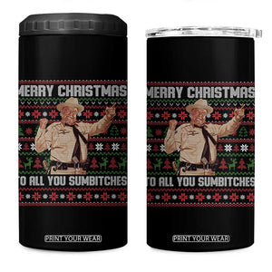 Merry Christmas To All You Sumbitches 4 in 1 Can Cooler Tumbler Funny Smokey Xmas Movie The Bandit TS11 One Size: 16 oz Black Print Your Wear