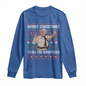 Merry Christmas To All You Sumbitches Long Sleeve Shirt Funny Smokey Xmas Movie The Bandit TS11 Royal Blue Print Your Wear
