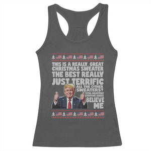 Funny Trump Christmas Racerback Tank Top This Is A Really Great Christmas Sweater The Best Really Just Terrific - Print Your Wear