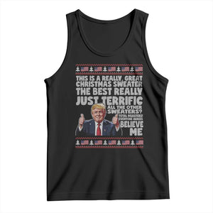 Funny Trump Christmas Tank Top This Is A Really Great Christmas Sweater The Best Really Just Terrific - Print Your Wear