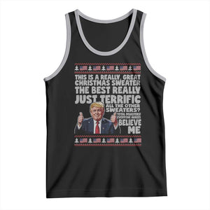 Funny Trump Christmas Tank Top This Is A Really Great Christmas Sweater The Best Really Just Terrific - Print Your Wear