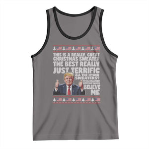 Funny Trump Christmas Tank Top This Is A Really Great Christmas Sweater The Best Really Just Terrific - Print Your Wear