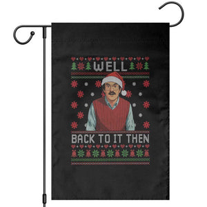 Funny Chit Christmas Garden Flag Well Back To It Then Do It Lady TS11 Black Print Your Wear