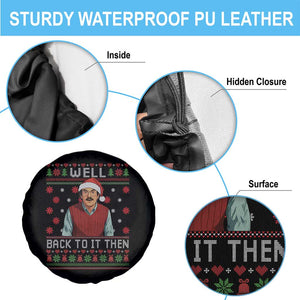 Funny Chit Christmas Spare Tire Cover Well Back To It Then Do It Lady TS11 Print Your Wear