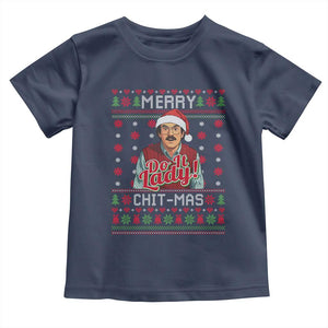 Funny Chit Christmas Toddler T Shirt Merry Chit Mas Do It Lady Ugly Xmas TS11 Navy Print Your Wear