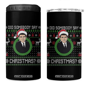 Did Somebody Say Christmas 4 in 1 Can Cooler Tumbler Funny 90s Movie Lloyd Xmas TS11 One Size: 16 oz Black Print Your Wear