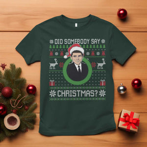 Did Somebody Say Christmas T Shirt Funny 90s Movie Lloyd Xmas TS11 Dark Forest Green Print Your Wear