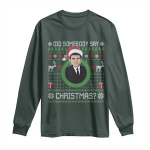Did Somebody Say Christmas Long Sleeve Shirt Funny 90s Movie Lloyd Xmas TS11 Dark Forest Green Print Your Wear