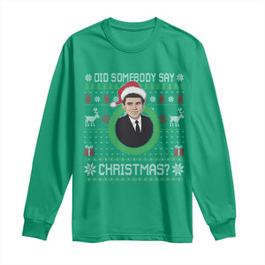 Did Somebody Say Christmas Long Sleeve Shirt Funny 90s Movie Lloyd Xmas TS11 Irish Green Print Your Wear