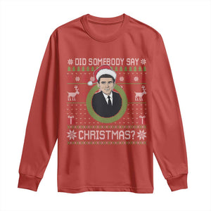 Did Somebody Say Christmas Long Sleeve Shirt Funny 90s Movie Lloyd Xmas TS11 Red Print Your Wear