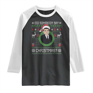 Did Somebody Say Christmas Raglan Shirt Funny 90s Movie Lloyd Xmas TS11 Black White Print Your Wear