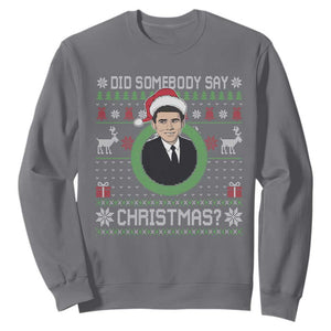 Did Somebody Say Christmas Sweatshirt Funny 90s Movie Lloyd Xmas TS11 Charcoal Print Your Wear