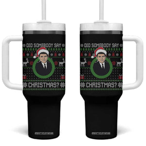 Did Somebody Say Christmas Tumbler With Handle Funny 90s Movie Lloyd Xmas TS11 One Size: 40 oz Black Print Your Wear