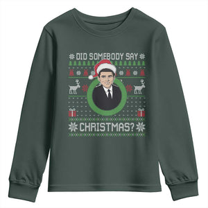 Did Somebody Say Christmas Youth Sweatshirt Funny 90s Movie Lloyd Xmas TS11 Dark Forest Green Print Your Wear