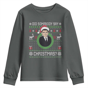 Did Somebody Say Christmas Youth Sweatshirt Funny 90s Movie Lloyd Xmas TS11 Dark Heather Print Your Wear