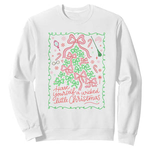 Have Yourself A Wicked Little Christmas Sweatshirt Funny Xmas Wizard Princess TS11 White Print Your Wear