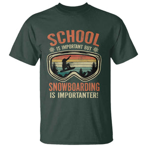 Funny School Is Important But Snowboarding Is Importanter T Shirt TS11 Dark Forest Green Print Your Wear