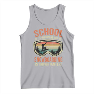 Funny School Is Important But Snowboarding Is Importanter Tank Top TS11 Athletic Heather Print Your Wear