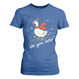 Funny Skiing Goose T Shirt For Women Ski You Later Winter Vacation Sport TS11 Royal Blue Print Your Wear