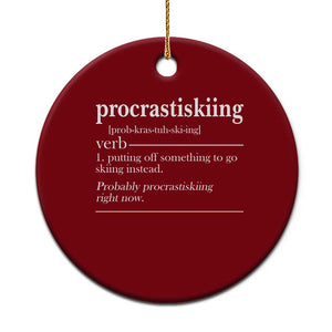 Funny Procrastiskiing Definition Skiing Snow Ski Sports Lover Ceramic Ornament TS11 1pc Red Print Your Wear