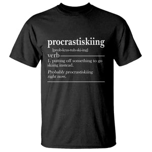 Funny Procrastiskiing Definition Skiing Snow Ski Sports Lover T Shirt TS11 Black Print Your Wear