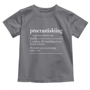Funny Procrastiskiing Definition Skiing Snow Ski Sports Lover Toddler T Shirt TS11 Charcoal Print Your Wear