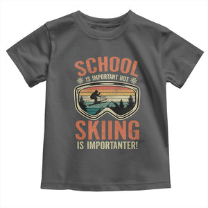 Funny School Is Important But Skiing Is Importanter Toddler T Shirt TS11 Dark Heather Print Your Wear