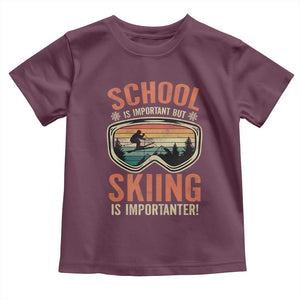 Funny School Is Important But Skiing Is Importanter Toddler T Shirt TS11 Maroon Print Your Wear