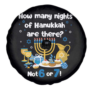 Funny 67 Hanukkah Spare Tire Cover How Many Nights Of Hanukkah Are There Not 6 or 7 TS11 Print Your Wear