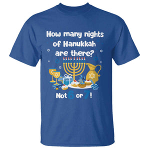 Funny 67 Hanukkah T Shirt How Many Nights Of Hanukkah Are There Not 6 or 7 TS11 Royal Blue Print Your Wear