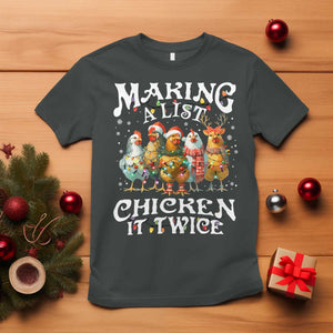 Making A List Chicken It Twice T Shirt Funny Christmas Chicken TS11 Dark Heather Print Your Wear