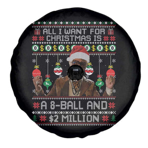 Funny Christmas Billy Meme Spare Tire Cover All I Want For Christmas Is A 8 Ball And 2 Million Dollars TS11 Print Your Wear