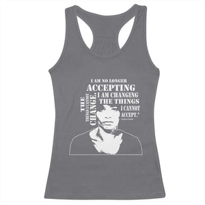Angela Davis Quotes Racerback Tank Top I Am No Longer Accepting The Things I Cannot Change Black History Month TS11 Charcoal Print Your Wear