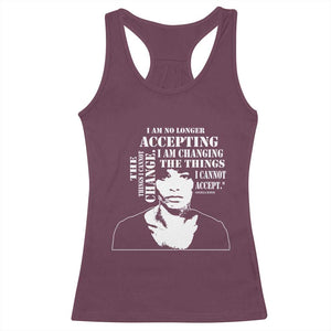 Angela Davis Quotes Racerback Tank Top I Am No Longer Accepting The Things I Cannot Change Black History Month TS11 Maroon Print Your Wear