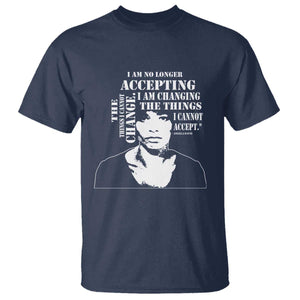 Angela Davis Quotes T Shirt I Am No Longer Accepting The Things I Cannot Change Black History Month TS11 Navy Print Your Wear