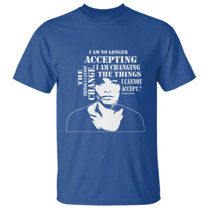 Angela Davis Quotes T Shirt I Am No Longer Accepting The Things I Cannot Change Black History Month TS11 Royal Blue Print Your Wear