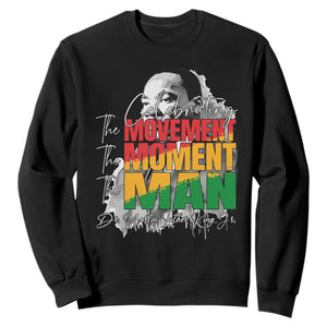 Dr Martin Luther King Jr Sweatshirt Celebrating The Movement Moment The Man TS11 Black Print Your Wear