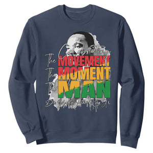 Dr Martin Luther King Jr Sweatshirt Celebrating The Movement Moment The Man TS11 Navy Print Your Wear