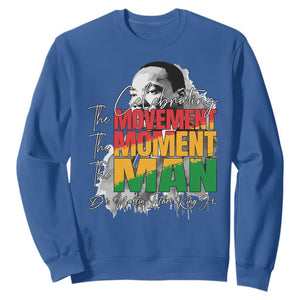 Dr Martin Luther King Jr Sweatshirt Celebrating The Movement Moment The Man TS11 Royal Blue Print Your Wear