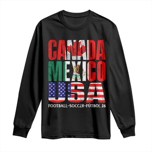 Soccer Lover Long Sleeve Shirt Canada Mexico USA Pride Football Futbol 2026 TS11 Black Print Your Wear