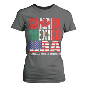 Soccer Lover T Shirt For Women Canada Mexico USA Pride Football Futbol 2026 TS11 Dark Heather Print Your Wear