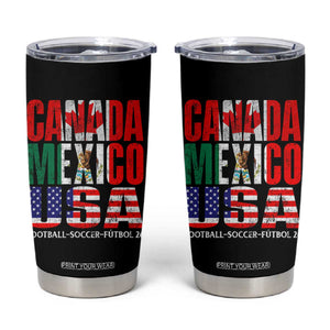 Soccer Lover Tumbler Cup Canada Mexico USA Pride Football Futbol 2026 TS11 Black Print Your Wear