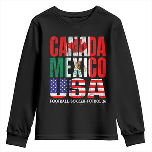 Soccer Lover Youth Sweatshirt Canada Mexico USA Pride Football Futbol 2026 TS11 Black Print Your Wear